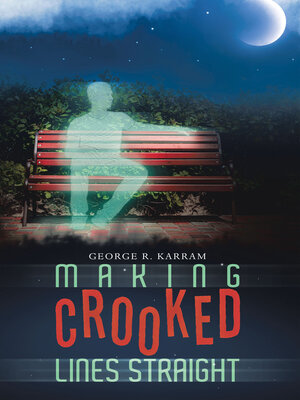 cover image of Making Crooked Lines Straight